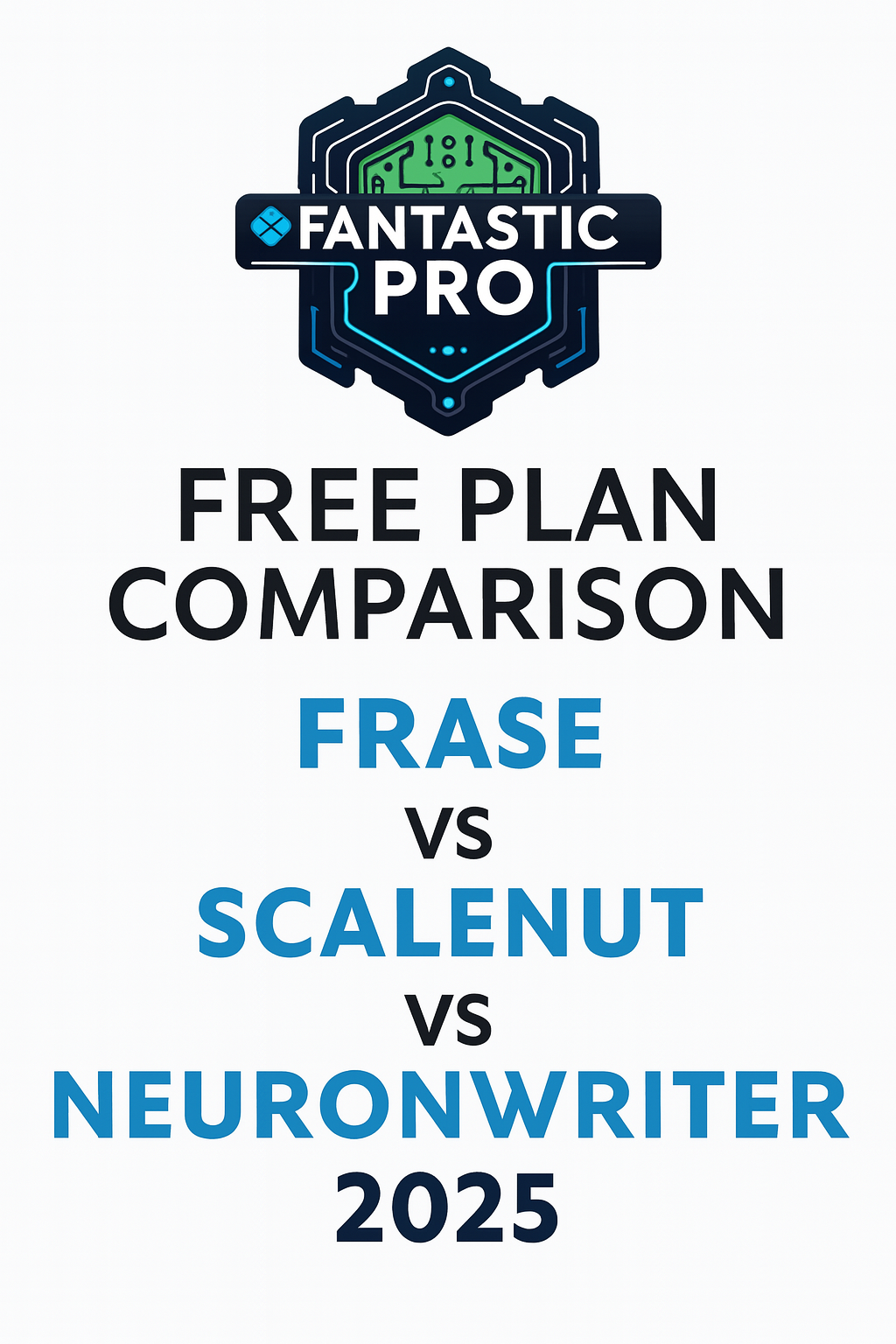 Best free plans Frase vs Scalenut vs NeuronWriter 2025 – featured comparison image